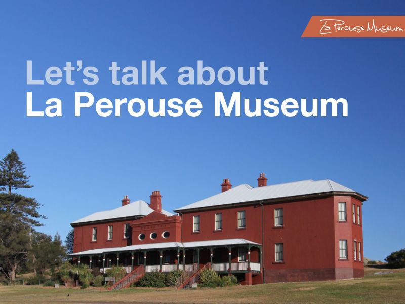 La Perouse Museum Consultation